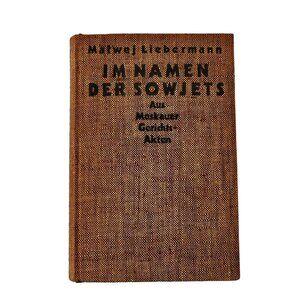 Im Namen Der Sowjets by Matwej Liebermann German 1930 In the Name of the Soviets